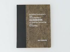 Building Contractor’s Home Builder’s Handbook Bidding/Surveying/Estimating 1968