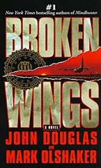 Broken Wings Mass Market Paperbound John, Olshaker, Mark Douglas