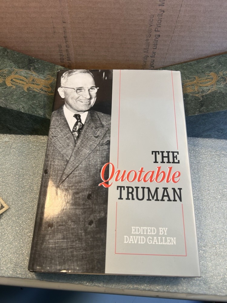 THE QUOTABLE TRUMAN By David Gallen – Hardcover **Mint Condition**