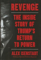 Revenge: The Inside Story of Trump’s Return to Power – Isenstadt – LIKE NEW