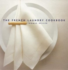 French Laundry Cookbook by Thomas Keller (1999, Hardcover)