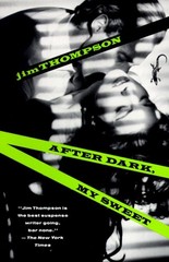 After Dark, My Sweet: A Suspense Thriller (A Hell of a Woman, After Dark My …