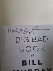 SIGNED ARC – The Big Bad Book of Bill Murray (Uncorrected Proof, 2015)