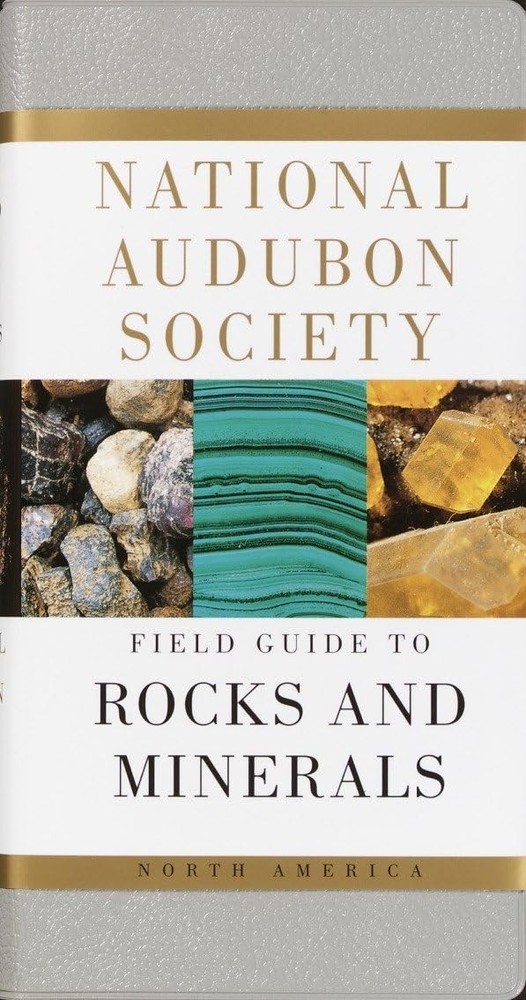 National Audubon Society Field Guide to Rocks and Minerals: North America Na…