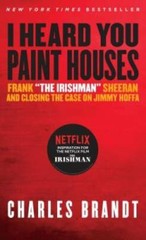 I Heard You Paint Houses, Updated Edition: Frank The Irishman S – ACCEPTABLE