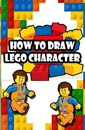 How To Draw Lego Characters: A step by step guide on drawing L…