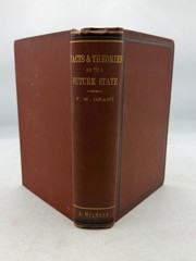 Facts & Theories Future State FW Grant 1889 Second Edition Enlarged Holness HTF