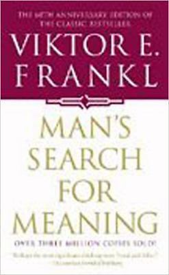 Man’s Search for Meaning by Viktor E. Frankl
