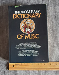 Dictionary of Music Theodore Karp Copyright 1973 448 pages Galahad Books