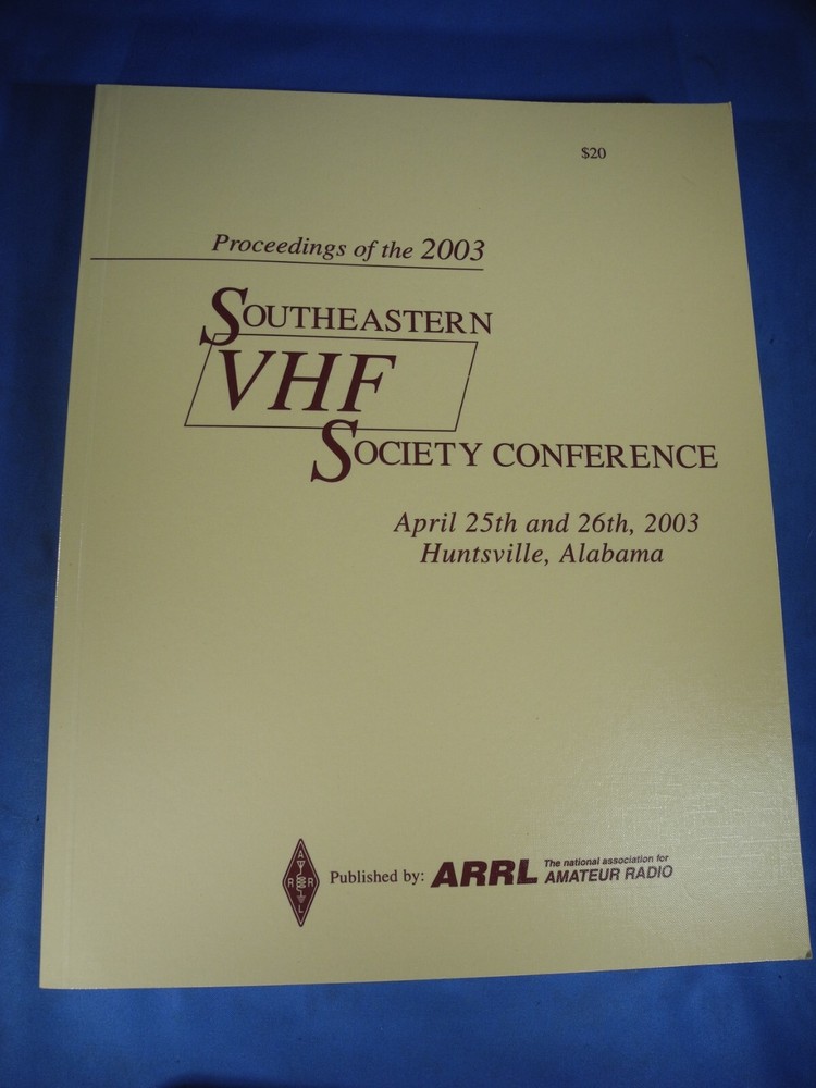 Proceedings of the 2003 Southeastern VHF Society Conference (BRAND NEW!)