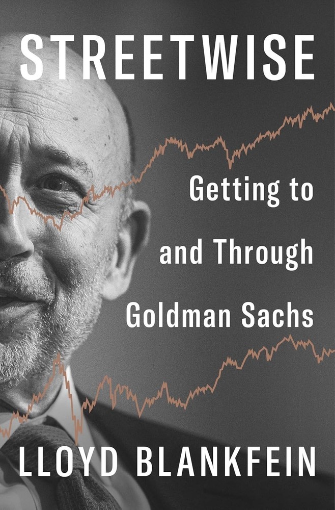 Streetwise: Getting to and Through Goldman Sachs by Lloyd Blankfein 2026 NEW