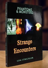 Phantoms & Monsters: Strange Encounters by Lon Strickler (2016 PB) Like New