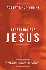 Searching for Jesus : New Discoveries in the Quest for Jesus of N