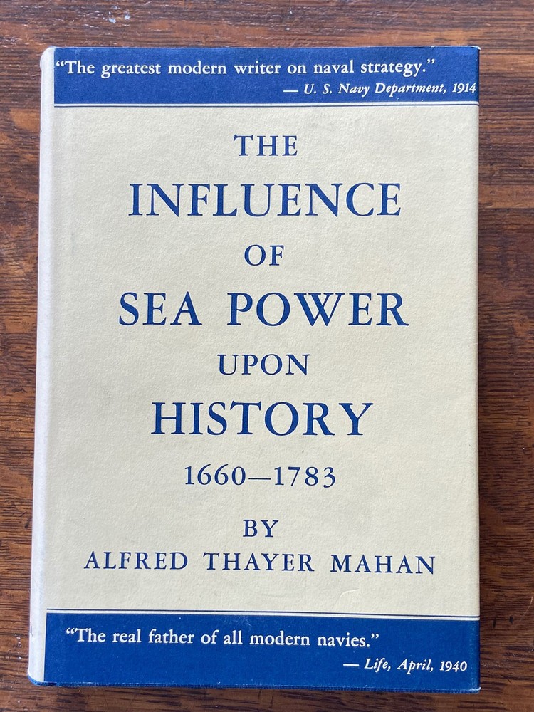 Influence of Sea Power Upon History 1660-1783 by Alfred Mahan Maritime Naval