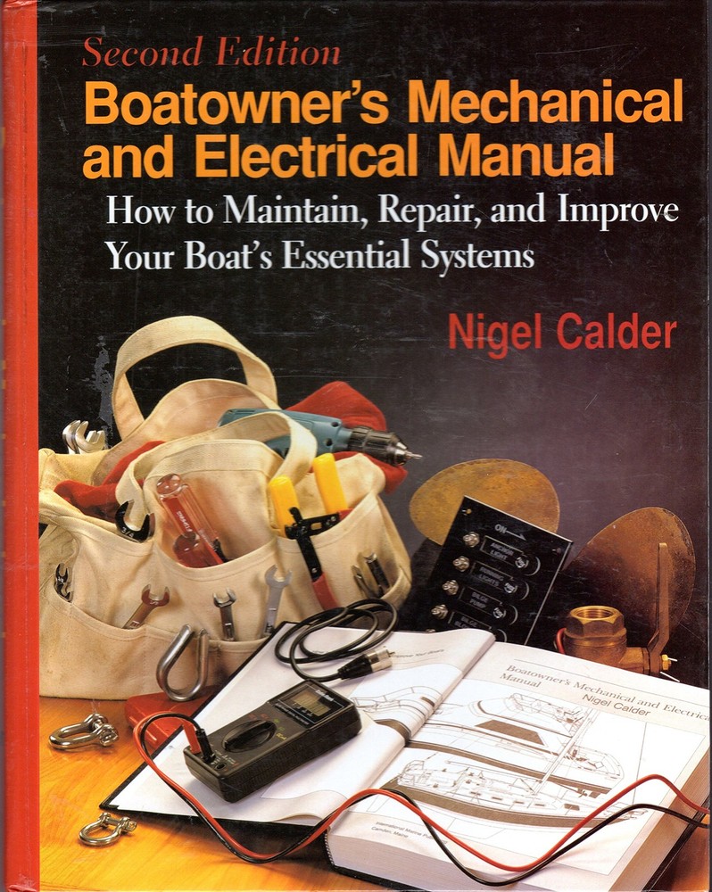 Boatowner’s Mechanical & Electrical Manual: How to Maintain, Repair, and Imp…