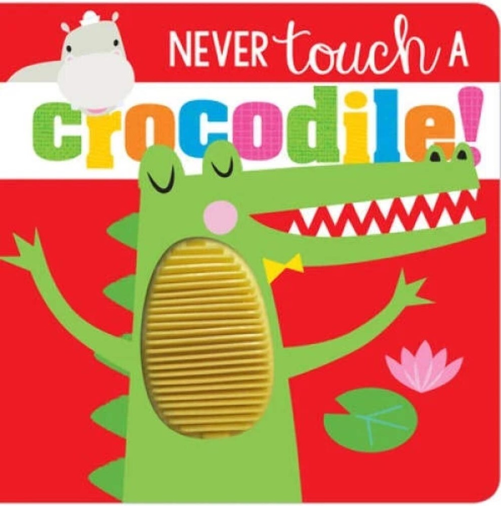 Never Touch a Crocodile by Shannon Hays (2020) Board Book VERY GOOD