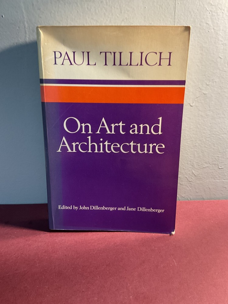 On Art and Architecture by Paul Tillich 1989 Paperback Philosophy Religion Fine