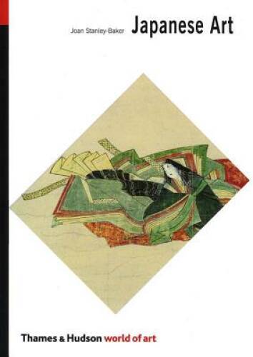 Japanese Art (World of Art) – Paperback By Stanley-Baker, Joan – GOOD
