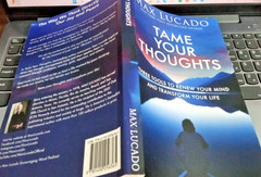 Tame Your Thoughts: Three Tools to Renew Your Mind and Transform Your Life PB