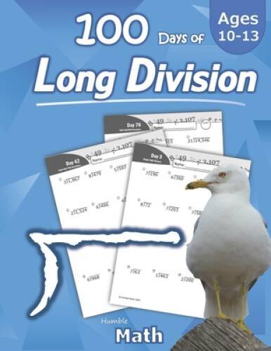 Humble Math – 100 Days of Long Division: Ages 10-13: Dividing Large – VERY GOOD