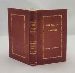 Liber Null & Psychonaut: The Practice of Chaos Magic (Revised an [Royal Edition]