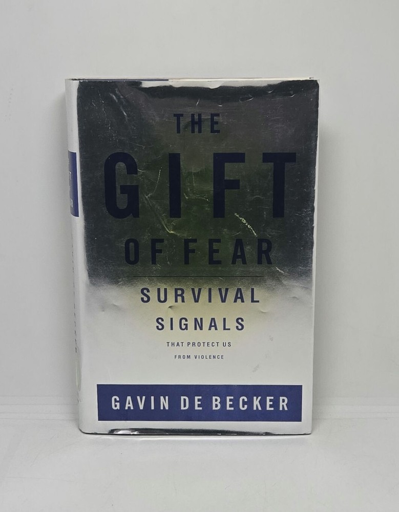 The Gift of Fear: Survival Signals by Gavin De Becker