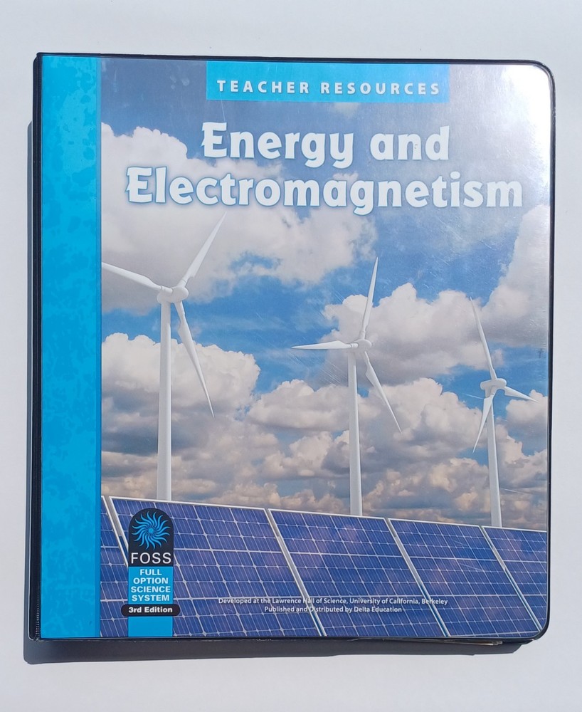 FOSS Energy and Electromagnetism Teacher Resources Guide Science Homeschool