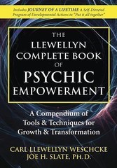 Llewellyn’s Complete Book Ser.: The Complete Book of Psychic Empowerment :…