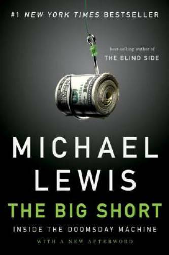 The Big Short: Inside the Doomsday Machine – Paperback By Lewis, Michael – GOOD