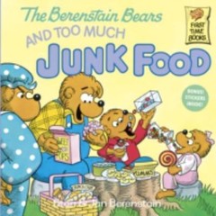 The Berenstain Bears & Too Much Junk – paperback, Stan Berenstain, 9780394872179