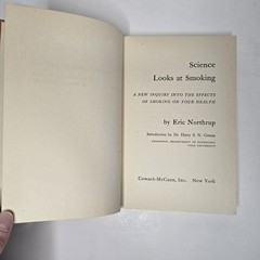 Science Looks At Smoking Inquiry Into Effects On Health By Eric Northrup 1957 HC