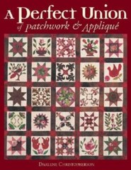 A Perfect Union of Patchwork and Applique – Paperback – GOOD