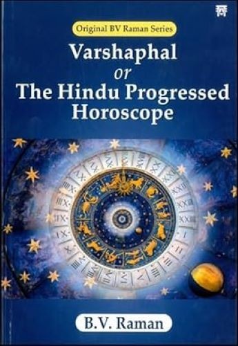 Varshaphal or The Hindu Progressed Horoscope/B.V. Raman
