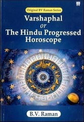 Varshaphal or The Hindu Progressed Horoscope/B.V. Raman