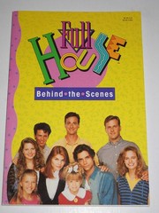 Full House: Behind the Scenes – paperback Storey, T. R.