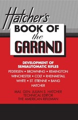 Hatcher’s Book of the Garand Julian S Hatcher Paperback – Direct from Publisher