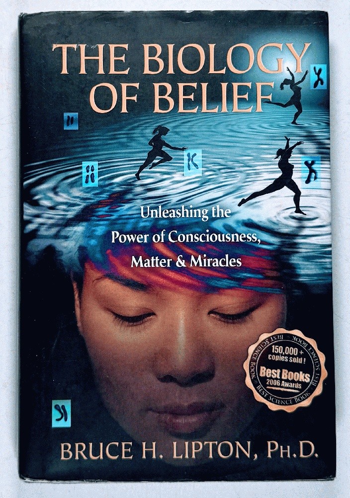 Biology of Belief Bruce Lipton Hardcover 2005 Mountain of Love VG
