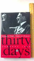 Hitler’s Thirty Days To Power: – Hardcover, by Turner Jr Henry – Very Good b