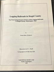Logging Railroads in Skagit County by Dennis Blake Thompson