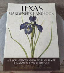 Cool Springs Press Texas Gardener’s Handbook How To Plan & Maintain Groom & Gill