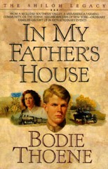 In My Father’s House (Shiloh Legacy) – Hardcover By Thoene, Bodie – GOOD