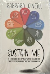 Sustain Me by Barbara O’Neill A Handbook Of Natural Remedies