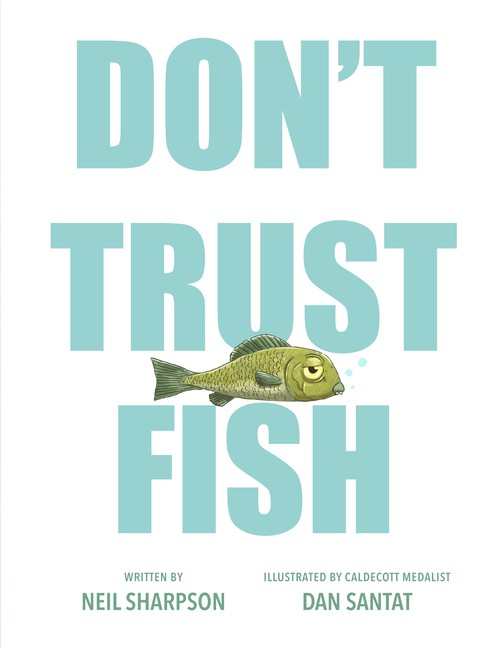 Don’t Trust Fish!