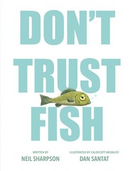 Don’t Trust Fish!