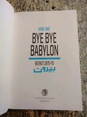 BYE BYE BABYLON: BEIRUT 1975-1979 By Lamia Ziade VG