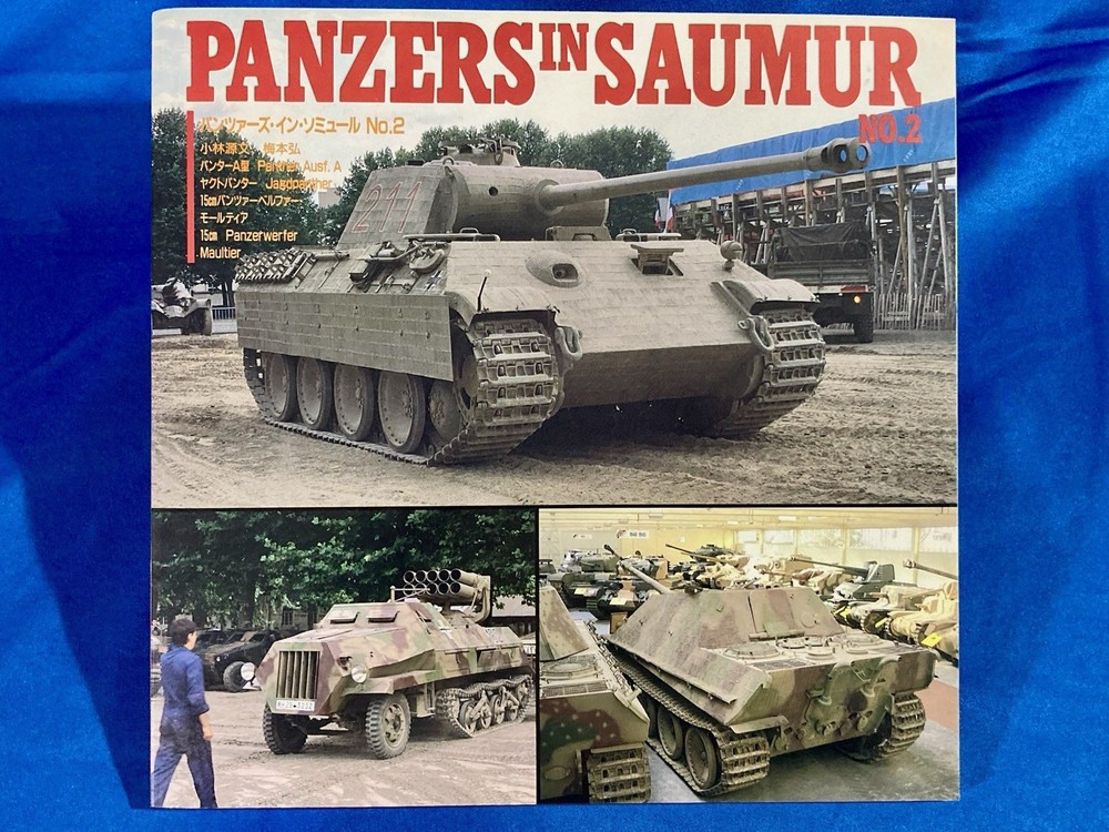 Panzers In Saumur No.2 Panther Ausf.A, Jagdpanther, 15cm Panzerwerfer Photo Book