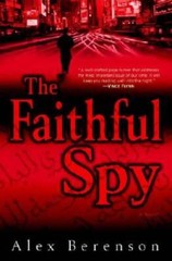 The Faithful Spy: A Novel – Hardcover By Berenson, Alex – VERY GOOD