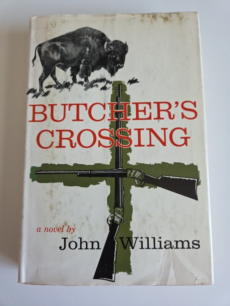Butcher’s Crossing John Williams 1960 First Edition First Printing