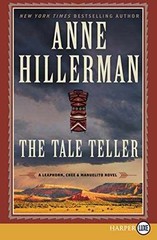 The Tale Teller: A Leaphorn, Chee & – Paperback, by Hillerman Anne – Acceptable