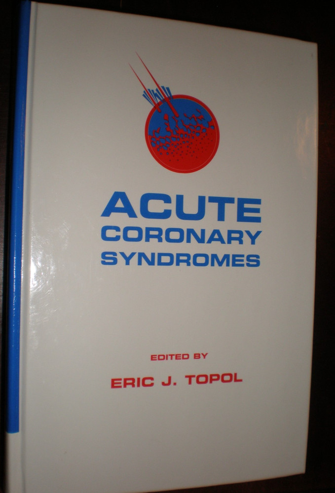 Acute Coronary Syndromes By Topol, Eric J. BRAND NEW